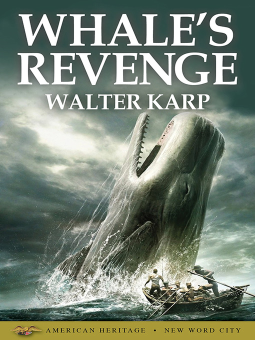 Title details for Whale's Revenge by Walter Karp - Available